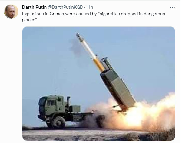 Darth Putin: explosions in Crimea were caused by 'cigarettes dropped in dangerous places' and a picture of a HIMARS firing a cigarette Darth Putin: explosions in Crimea were caused by 'cigarettes dropped in dangerous places' and a picture of a HIMARS firing a cigarette