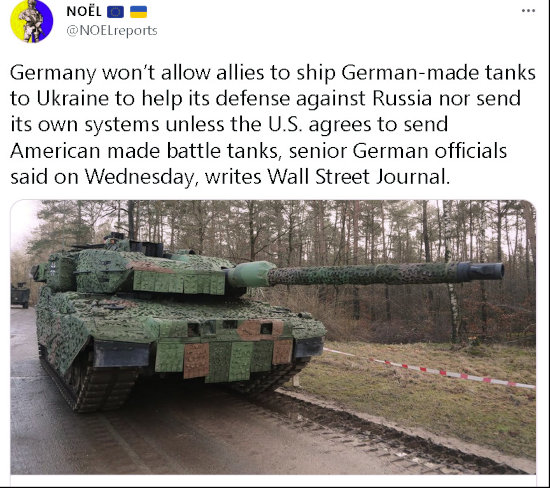 Germany won't allow allies to ship German-made tanks to Ukraine unless the USA agrees to send American-made tanks