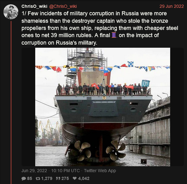 A Russian destroyer captain stole the bronze propellers from his own ship, replacing them with cheaper steel ones to net 39 million rubles.