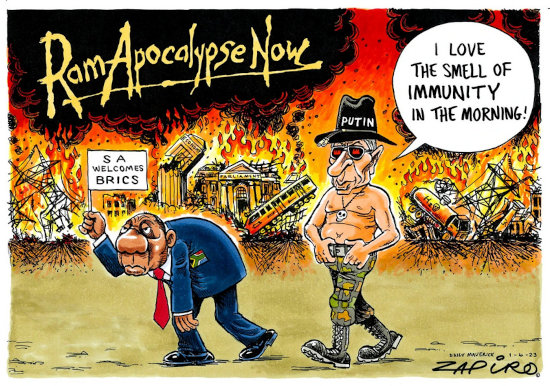 Political cartoon showing 'Apocalypse Now' with South Africa's President holding a sign saying 'SA welcomes BRICS' while Putin says, 'I love the smell of immunity in the morning.'