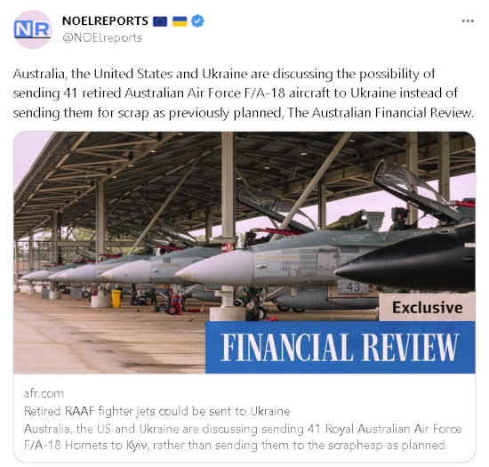 Australia, US, and Ukraine discuss sending 41 retired Australian Air Force F/A-18 aircraft to Ukraine instead of scrapping them as previously planned.