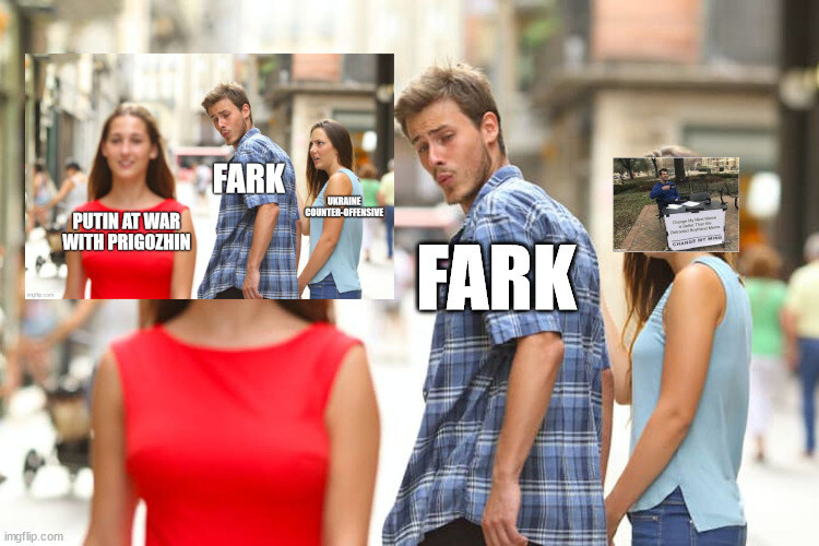 Distracted boyfriend Fark looks at a distracted boyfriend meme instead of a 'Change my mind' meme.