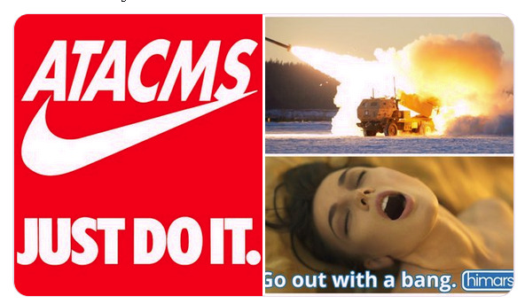 Nike sign with 'ATACMS, just do it', HIMARS firing, and woman in ecstasy saying, 'Go out with a bang.'
