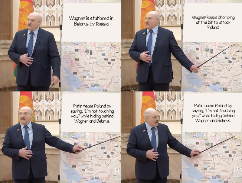 Gru's Plan: Wagner is stationed in Belarus by Russia. Wagner keeps chomping at the bit to attack Poland. Putin teases Poland by saying 'I'm not touching you!' while hiding behind Wagner and Belarus...?