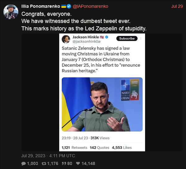 The dumbest tweet of the weekend: Jackson Hinkle calls Zelenskyy 'Satanic' for moving the official date of Christman in Ukraine from Jan 7 to Dec 25.