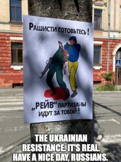 Propaganda poster: Ukrainian soldier kills a Russian, caption 'The Ukrainian resistance, it's real. Have a nice day, Russians.'