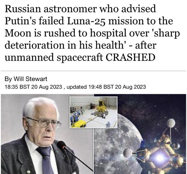 Russian astronomer who advised the Luna-25 program has sharp decline in health.