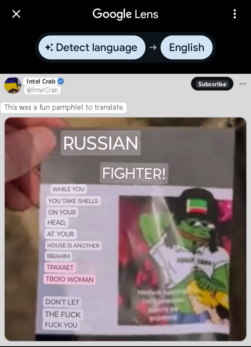 Google Lens translates a propaganda pamphlet: Russian fighter, while you take shells on your head, at your house is another Ibrahim (fucking your) woman! Don't let the fuck fuck you!