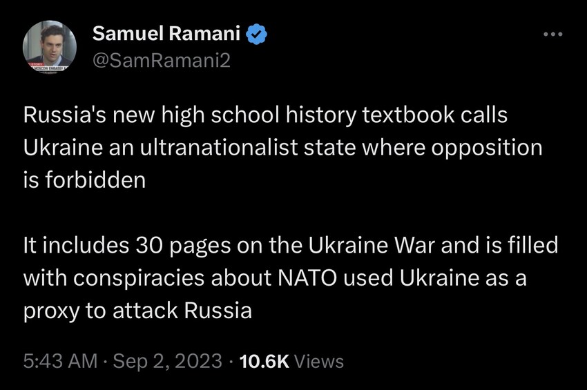Russia's new high school history textbook calls Ukraine an ultranationalist state where opposition is forbidden. It includes 30 pages on the Ukraine war and is filled with conspiracies about NATO used Ukraine as a proxy to attack Russia.