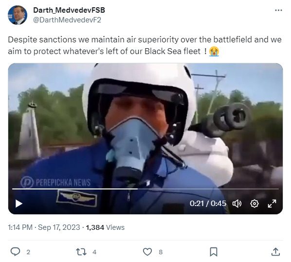 Darth Medvedev says that the Russians maintain air superiority over the battlefield and we aim to protect whatever's left of our Black Sea fleet.