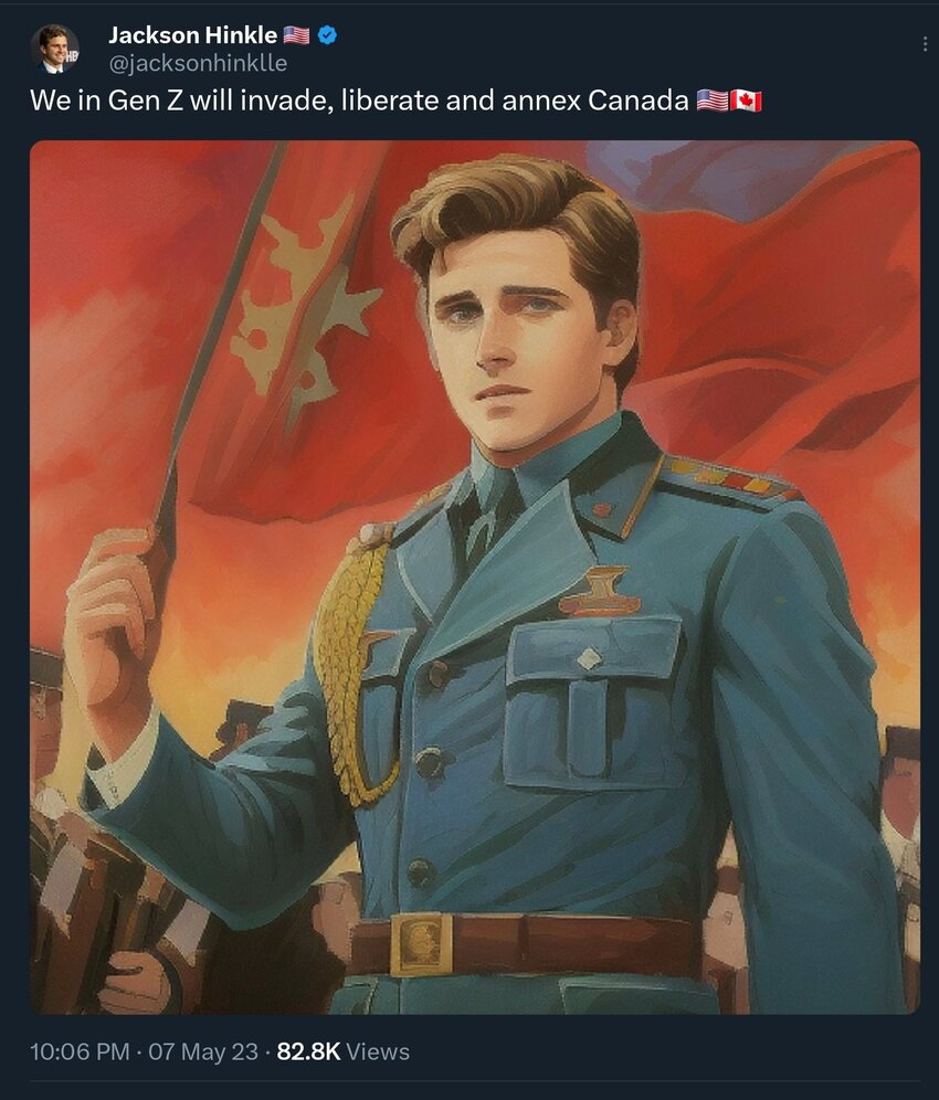 Jackson Hinkle says, 'We in Gen Z will invade, liberate, and annex Canada.'