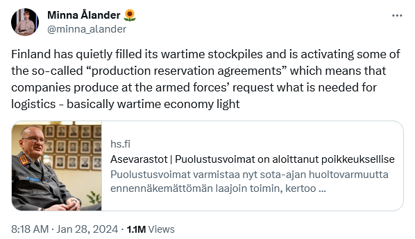 Finland filled its wartime stockpiles and is activating some of the 'production reservation agreements' -- basically wartime economy light.