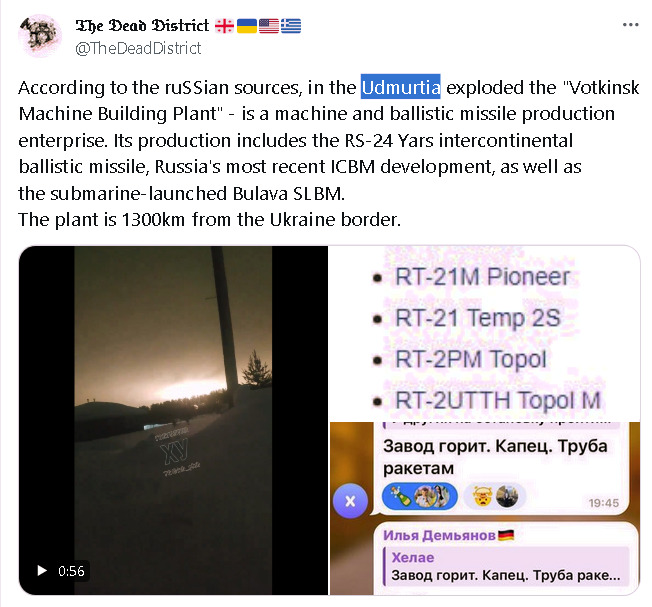 According to Russian sources, the Votkinsk Machine Building Plant exploded. It's in Izhevsk, it builds missiles, it's 1300 km from the Ukraine border.