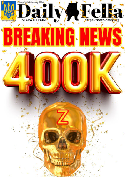 Breaking news: 400K Russians dead.