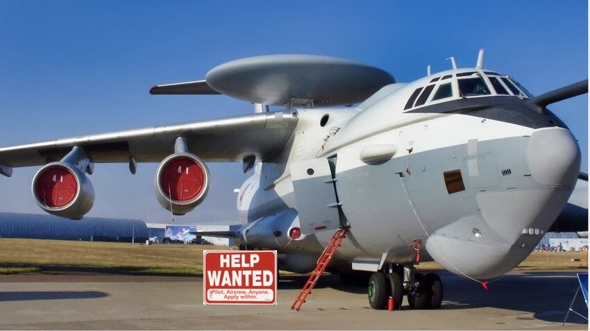 Russian A-50 with 'Help Wanted' sign, Russian A-50 crews are calling in sick.