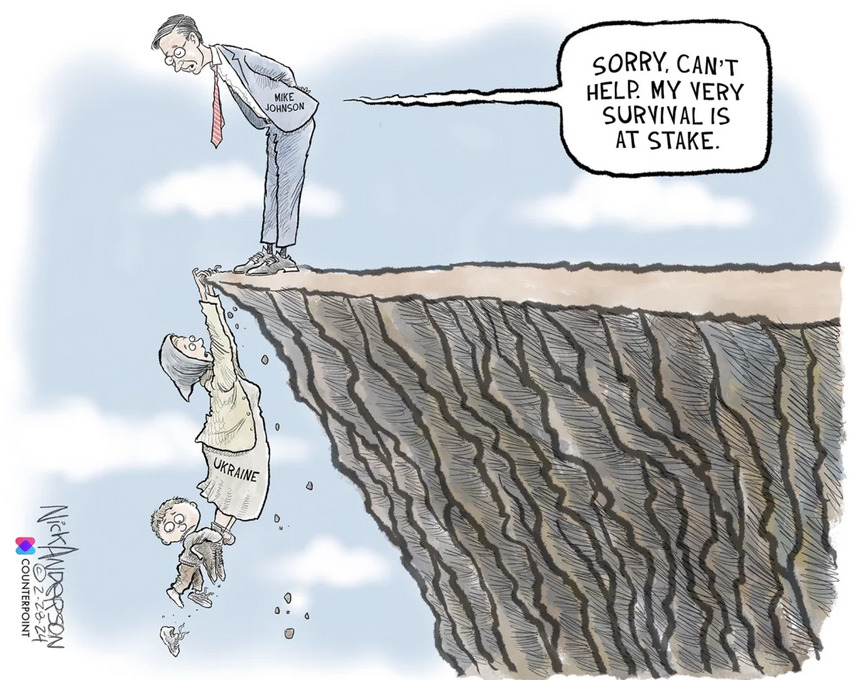 Political cartoon where Ukraine is hanging from a cliff and Mike Johnson says, 'Sorry, can't help, my very survival is at stake.'