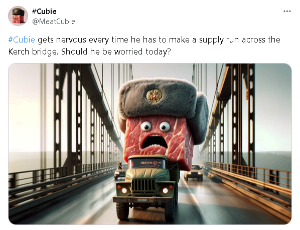 Cubie gets nervous every time he has to make a supply run across the Kerch bridge. Should he be worried today?