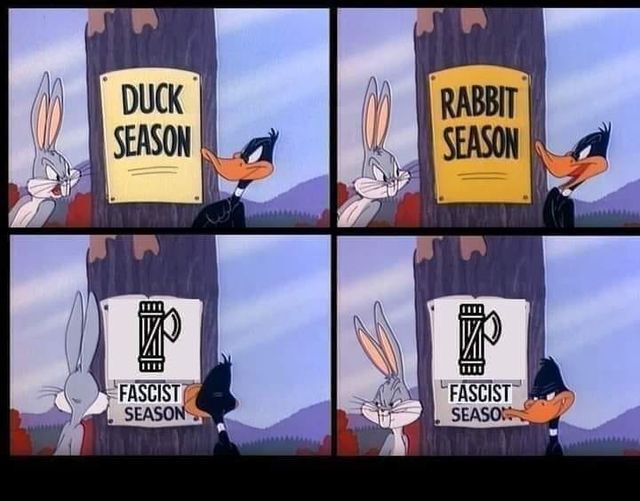 Bugs Bunny and Daffy Duck do the 'Duck Season / Rabbit Season', except it ends on 'Fascist Season' and they both look eager to go after fascists.
