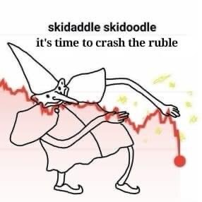 Graph showing ruble vs. dollar over time, going way down, caption 'skidaddle skidoodle, it's time to crash the ruble'
