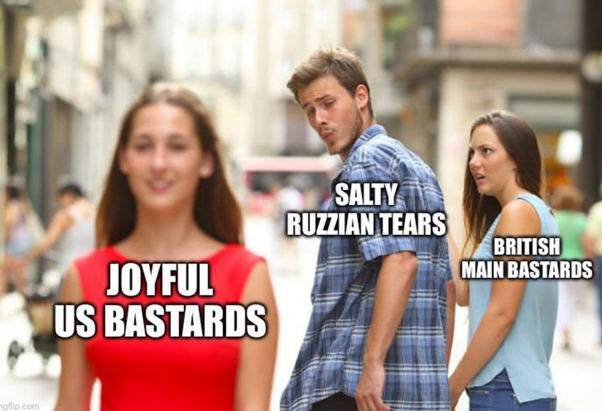 Distracted boyfriend Russian Tears looks at joyful US bastards instead of British main bastards.