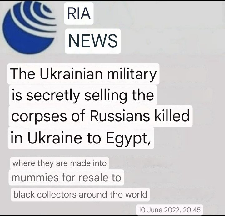 Ukrainian military is secretly selling the corpses of Russians killed in Ukraine to Egypt, where they are made into mummies for resale to black collectors around the world.