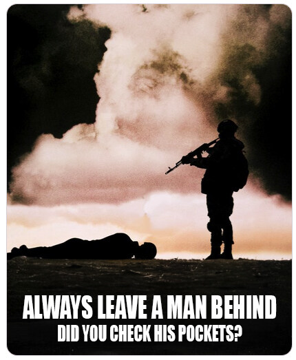 A Russian soldier shooting another Russian soldier, captioned, 'Always leave a man behind, did you check his pockets?'