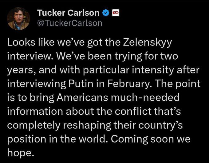 Tucker Carlson says he's got an interview with Zelenskyy. Zelenskyy has denied this.