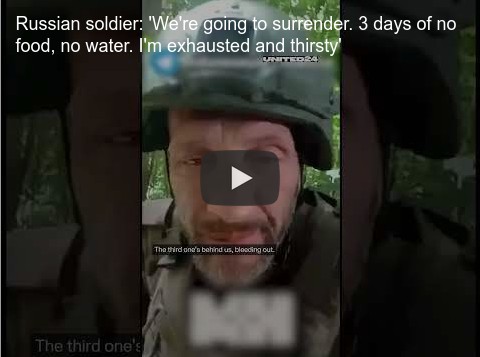 Russians say they are going to surrender after 3 days of no food or water.