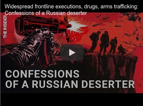 Video about a Russian deserter explaining what it's like for Russian troops at the front.