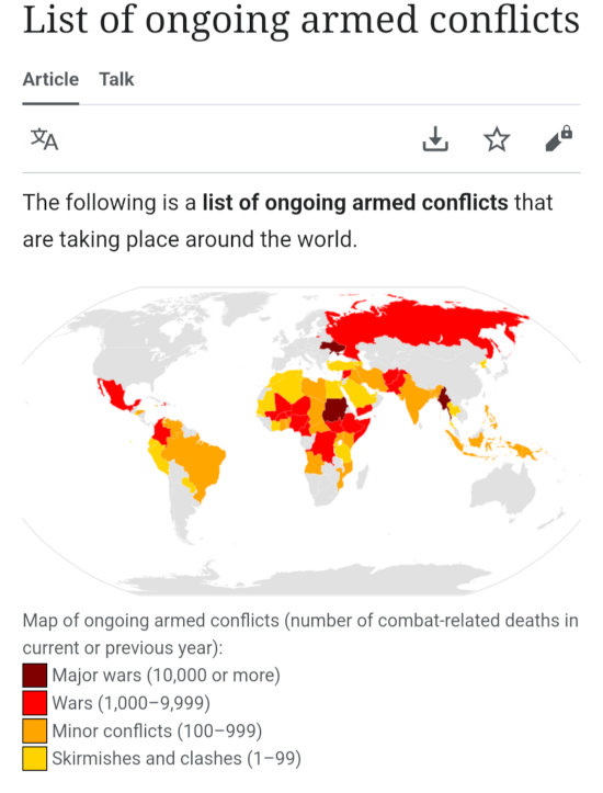 A map showing where major wars (Ukraine, Sudan, Myanmar), wars (Mexico, Russia, Pakistan, Afghanistan, lots of Central Africa), and minor conflicts or skirmishes are happening. Over 1/3 of the world by geographic area.